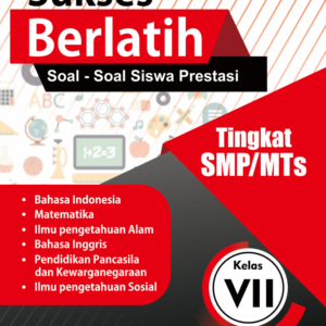 Sukses Berlatih Soal – Soal Siswa Prestasi Kelas VII