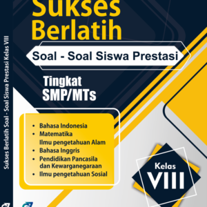 Sukses Berlatih Soal – Soal Siswa Prestasi Kelas VIII