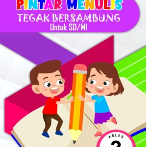 Pintar Menulis Tegak Bersambung Kelas 3 (New)