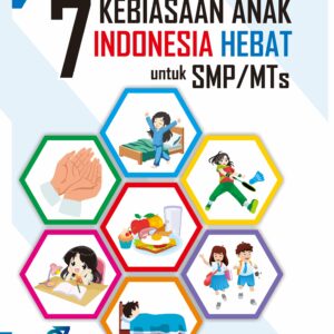 JURNAL 7 KEBIASAAN ANAK INDONESIA HEBAT SMP/MTS