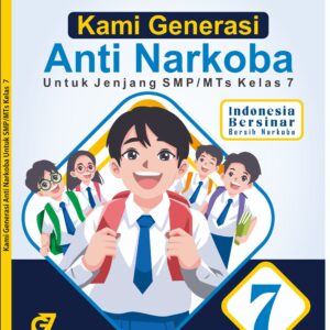KAMI GENERASI ANTI NARKOBA KELAS 7