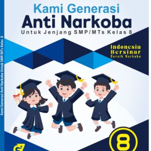 KAMI GENERASI ANTI NARKOBA KELAS 8