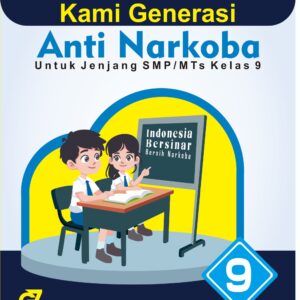 KAMI GENERASI ANTI NARKOBA KELAS 9