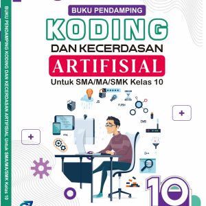 PENDAMPING KODING DAN KECERDASAN ARTIFISIAL KELAS X SMA/MA